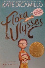 Flora & Ulysses : the illuminated adventures  Cover Image